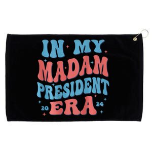 In My Madam President Era 2024 Madam President Grommeted Golf Towel