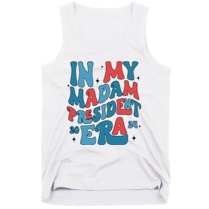 In My Madam President Era Kamala Harris Supporter President Tank Top