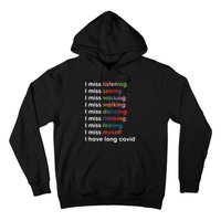 I Miss Myself I Have Long Covid Hoodie