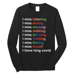 I Miss Myself I Have Long Covid Long Sleeve Shirt