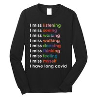 I Miss Myself I Have Long Covid Long Sleeve Shirt