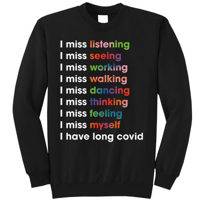 I Miss Myself I Have Long Covid Sweatshirt