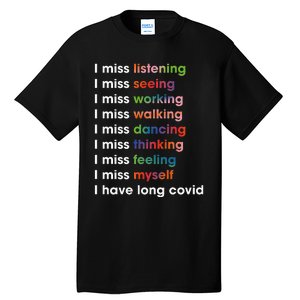 I Miss Myself I Have Long Covid Tall T-Shirt