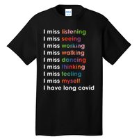 I Miss Myself I Have Long Covid Tall T-Shirt