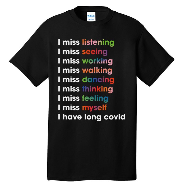 I Miss Myself I Have Long Covid Tall T-Shirt