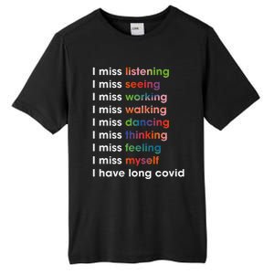 I Miss Myself I Have Long Covid Tall Fusion ChromaSoft Performance T-Shirt