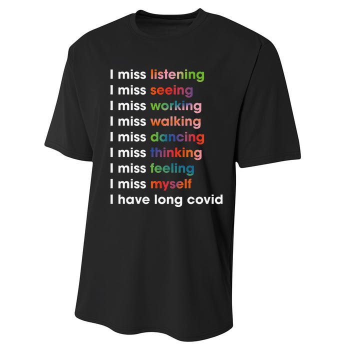 I Miss Myself I Have Long Covid Performance Sprint T-Shirt