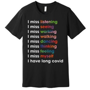 I Miss Myself I Have Long Covid Premium T-Shirt