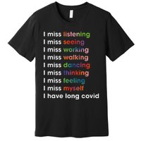 I Miss Myself I Have Long Covid Premium T-Shirt