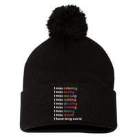 I Miss Myself I Have Long Covid Pom Pom 12in Knit Beanie