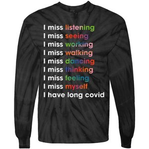 I Miss Myself I Have Long Covid Tie-Dye Long Sleeve Shirt