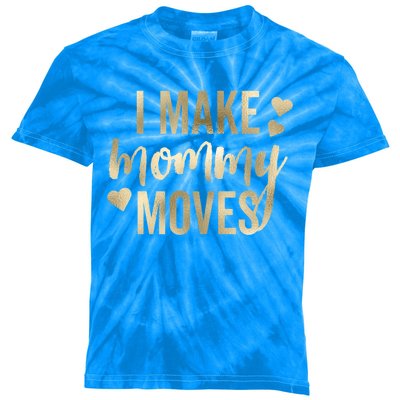 I Make Mommy Moves Love Hearts Glam Sweat Meaningful Gift Kids Tie-Dye T-Shirt