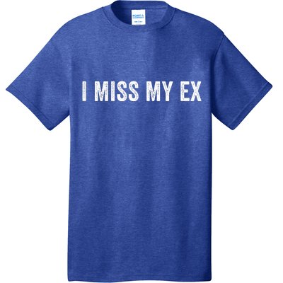 I Miss My Ex Breakup Ex Boyfriend Ex Girlfriend Broken Relationship Heartbreak T-Shirt