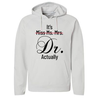 It's Miss Ms Mrs Dr Actually Doctor Graduation Performance Fleece Hoodie