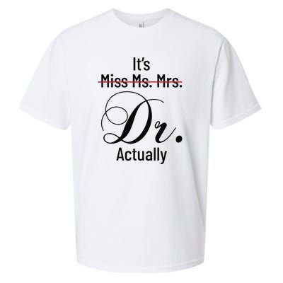 It's Miss Ms Mrs Dr Actually Doctor Graduation Sueded Cloud Jersey T-Shirt