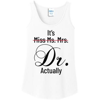 It's Miss Ms Mrs Dr Actually Doctor Graduation Ladies Essential Tank