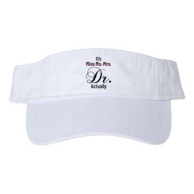 It's Miss Ms Mrs Dr Actually Doctor Graduation Visor