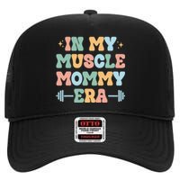 In My Muscle Mommy Era Groovy High Crown Mesh Back Trucker Hat