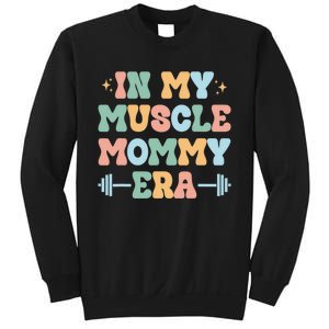 In My Muscle Mommy Era Groovy Sweatshirt