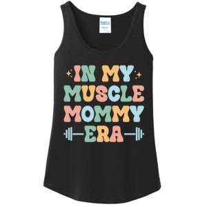 In My Muscle Mommy Era Groovy Ladies Essential Tank