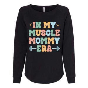 In My Muscle Mommy Era Groovy Womens California Wash Sweatshirt