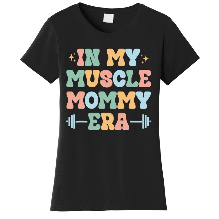 In My Muscle Mommy Era Groovy Women's T-Shirt