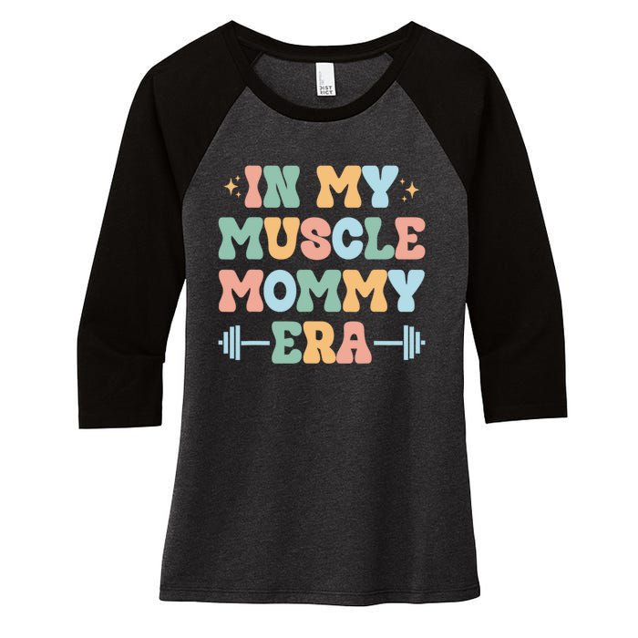 In My Muscle Mommy Era Groovy Women's Tri-Blend 3/4-Sleeve Raglan Shirt