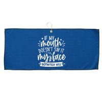 If My Mouth Doesn't Say It My Face Will Sarcastic Design Large Microfiber Waffle Golf Towel