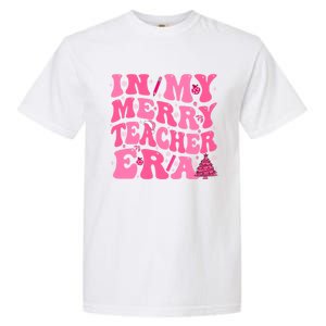 In My Merry Teacher Era Groovy Pink Christmas Teacher Gift Garment-Dyed Heavyweight T-Shirt