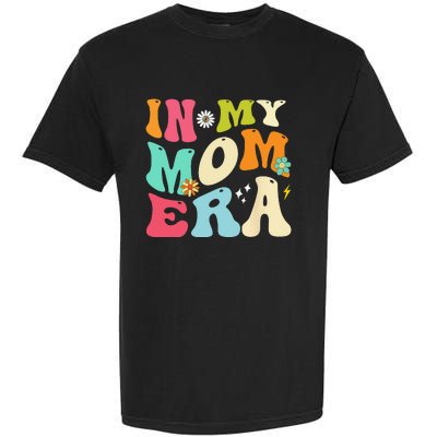 In My Mom Era Lover Groovy Mom Mother's Day Garment-Dyed Heavyweight T-Shirt