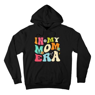 In My Mom Era Lover Groovy Mom Mother's Day Hoodie