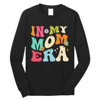 In My Mom Era Lover Groovy Mom Mother's Day Long Sleeve Shirt