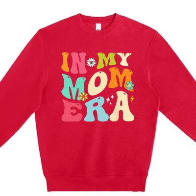 In My Mom Era Lover Groovy Mom Mother's Day Premium Crewneck Sweatshirt