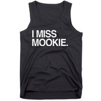 I Miss Mookie Tank Top