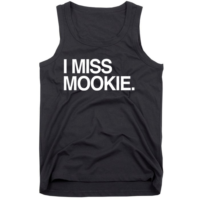 I Miss Mookie Tank Top