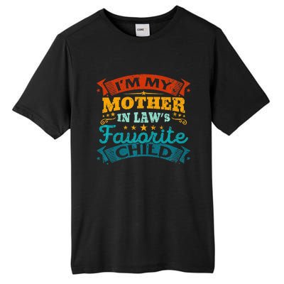 I'm My Mother In Laws Favorite Child Funny Parent Tall Fusion ChromaSoft Performance T-Shirt