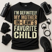 I'm My Mother In Law's Favorite Child Funny Cooling Performance Crew T-Shirt
