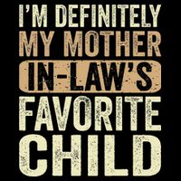 I'm My Mother In Law's Favorite Child Funny Cooling Performance Crew T-Shirt