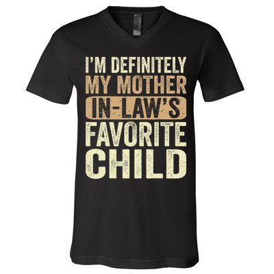 I'm My Mother In Law's Favorite Child Funny V-Neck T-Shirt