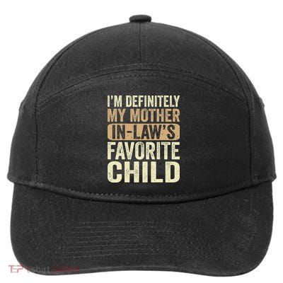I'm My Mother In Law's Favorite Child Funny 7-Panel Snapback Hat