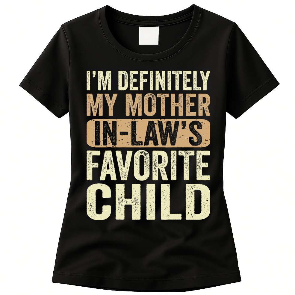 I'm My Mother In Law's Favorite Child Funny Womens T-Shirt