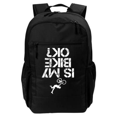Is My Mountain Bike OK Funny Mountain Biking Biker Gift Backpack