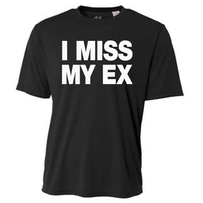 I Miss My Ex Cooling Performance Crew T-Shirt