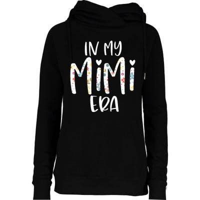 In My Mimi Era Flower Letter Floral Cute Gifts For Mimi Womens Funnel Neck Pullover Hood