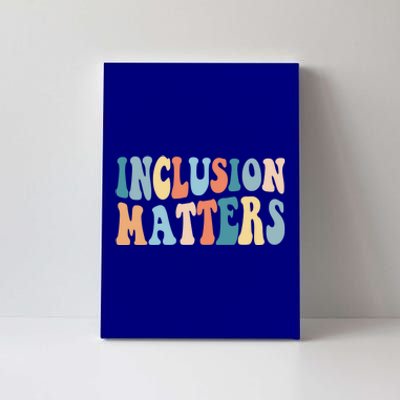 Inclusion Matters Mindfulness Autism Preppy Diversity Gift Canvas