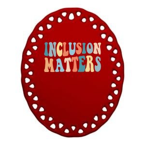 Inclusion Matters Mindfulness Autism Preppy Diversity Gift Ceramic Oval Ornament