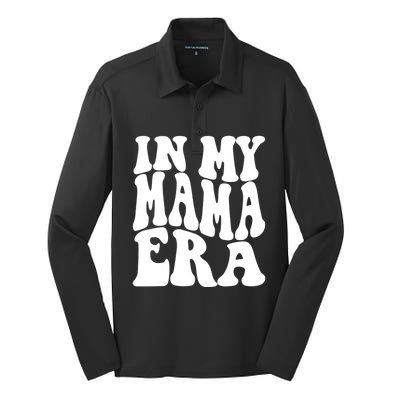 In My Mama Era Lover Groovy Retro Mom Mothers Day Cute Gift Silk Touch Performance Long Sleeve Polo