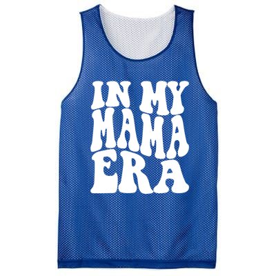 In My Mama Era Lover Groovy Retro Mom Mothers Day Cute Gift Mesh Reversible Basketball Jersey Tank