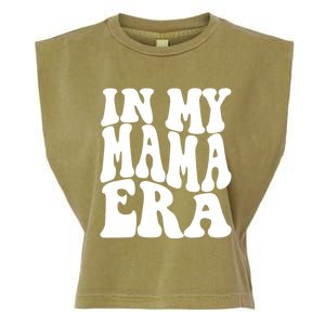 In My Mama Era Lover Groovy Retro Mom Mothers Day Cute Gift Garment-Dyed Women's Muscle Tee