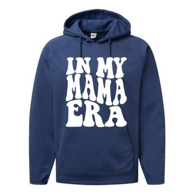 In My Mama Era Lover Groovy Retro Mom Mothers Day Cute Gift Performance Fleece Hoodie